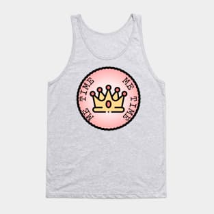 Me Time (Adulting Merit Badge) Tank Top